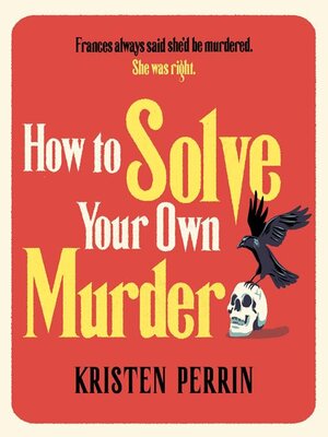 cover image of How to Solve Your Own Murder